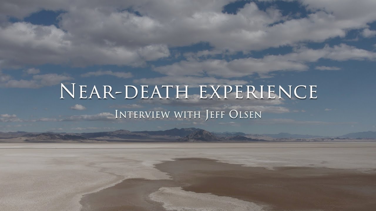 Jeff Olsen's Near-Death Experience: Finding Divine Love in Tragedy